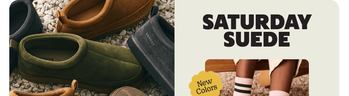 SATURDAY SUEDE. New Colors