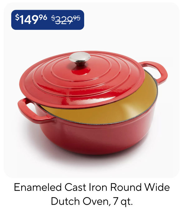 Enameled Cast Iron Round Wide Dutch Oven, 7 qt.