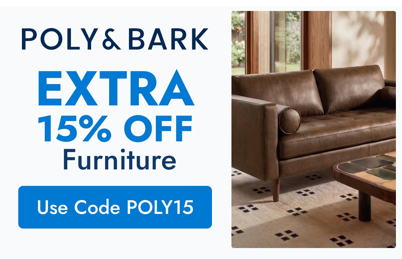 Extra 15% Off Furniture from Poly & Bark with code POLY15