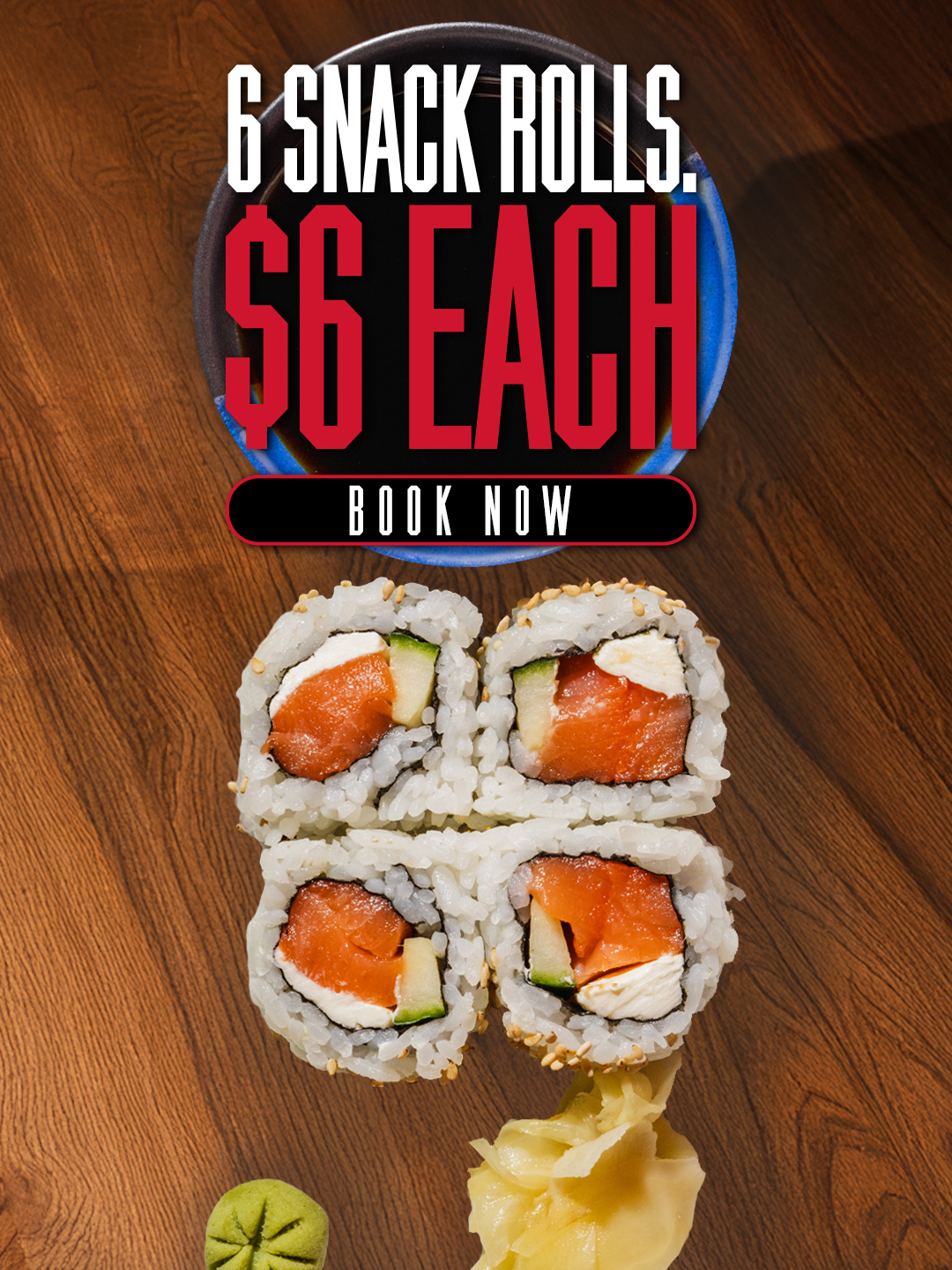  6 snack rolls, $6 each at RA