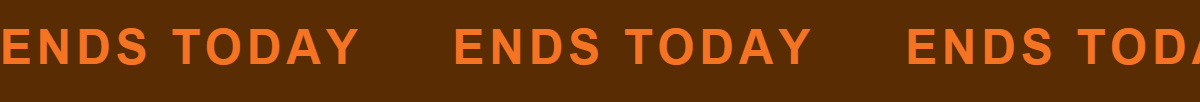 Ends Today