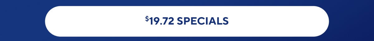 $19.72 Specials 
