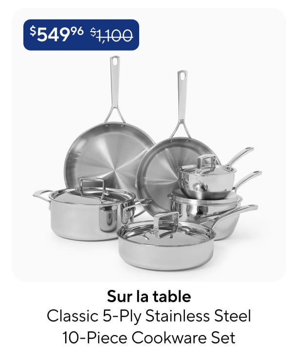 Sur la table Classic 5-Ply Stainless Steel Cookware Set, 10-Piece