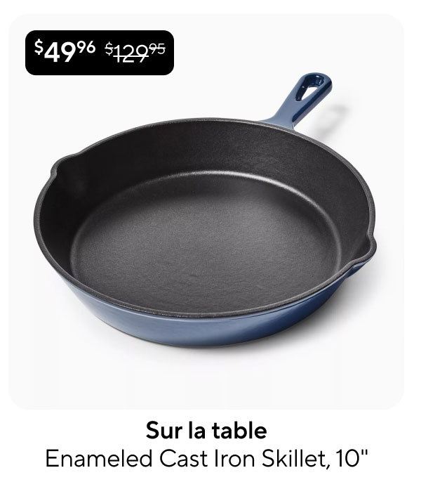 Sur la table Enameled Cast Iron Skillet, 10
