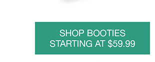 Shop Booties Starting At $59.99