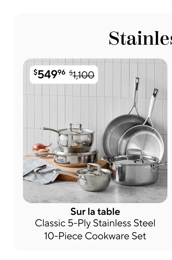 Sur la table Classic 5-Ply Stainless Steel Cookware Set, 10-Piece