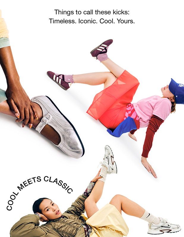 Things to call these kicks: Timeless. Iconic. Cool. Yours.