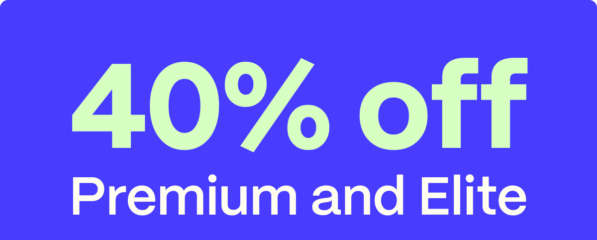 40% off Premium and Elite