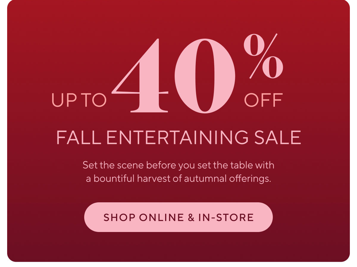 Fall Entertaining Sale
