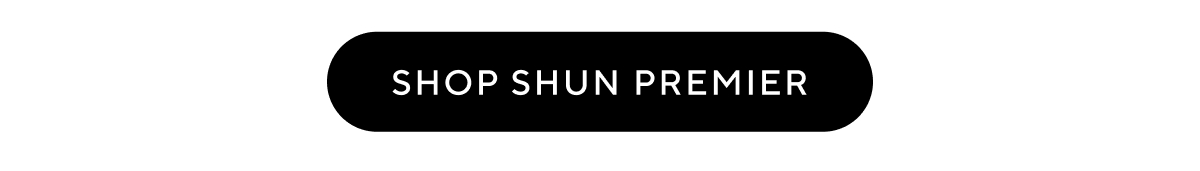 Shop Shun Premier