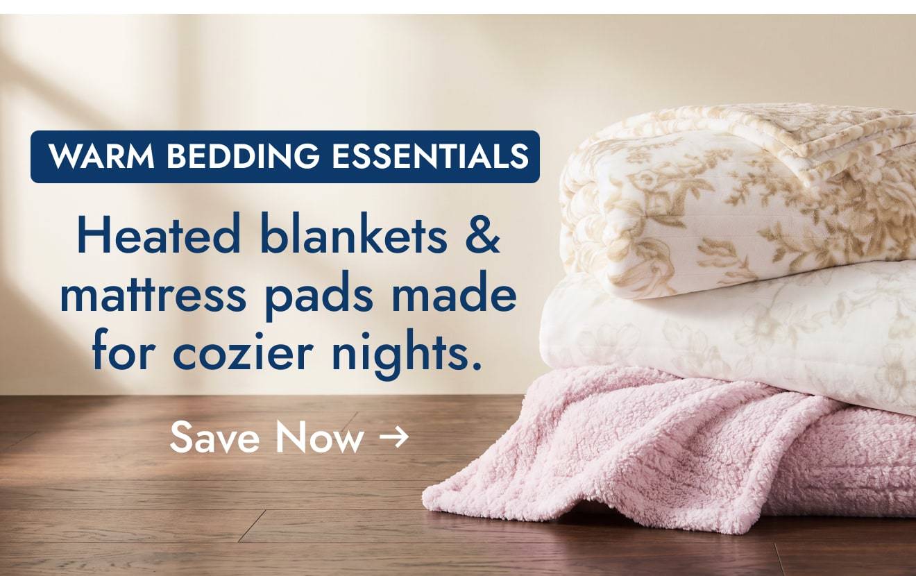 Warm Bedding Essentials - Shop heated blankets & mattress pads made for cozier nights.