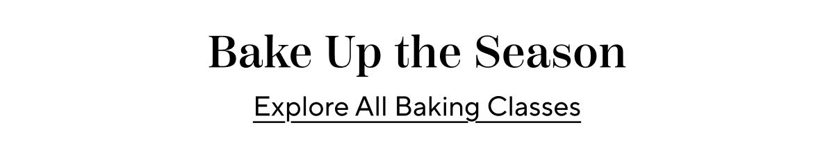 Explore All Baking Class