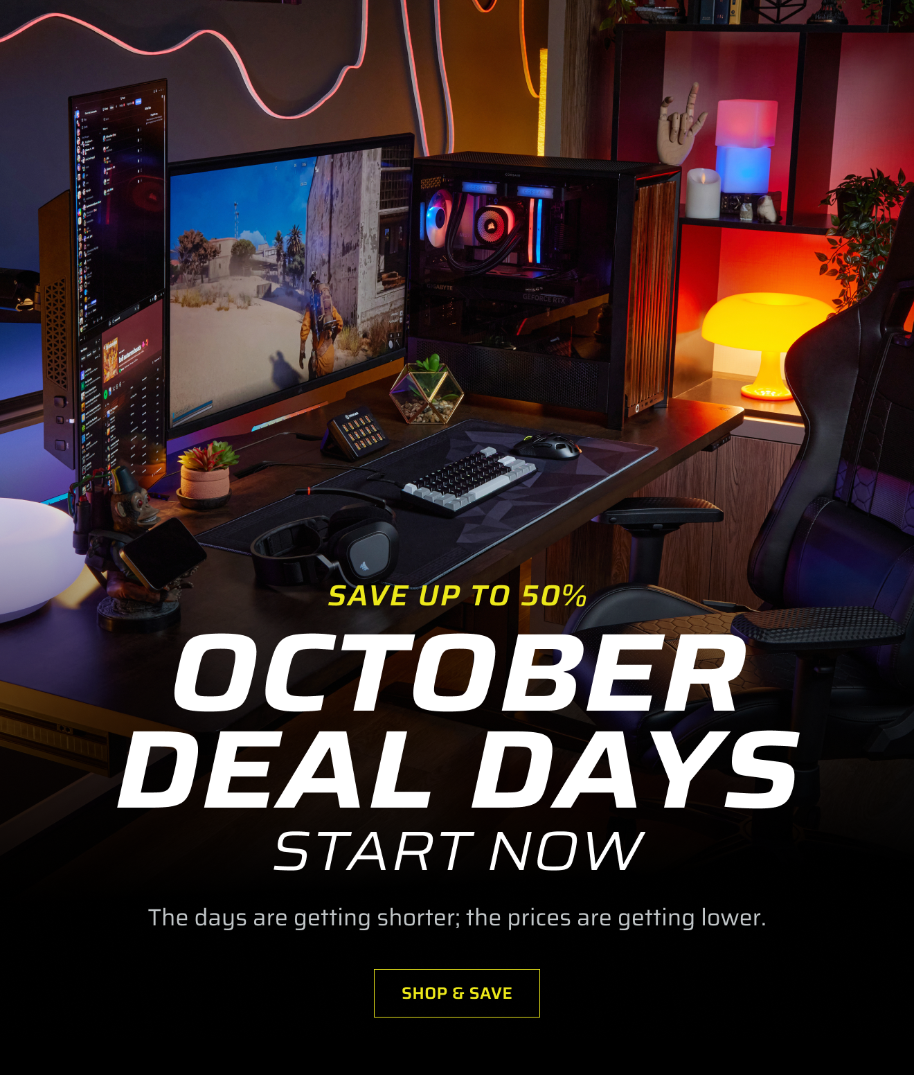 Save up to 50% October Deal Days Start Now