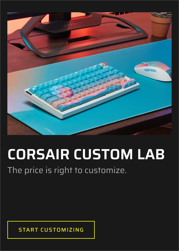 CORSAIR CUSTOM LAB