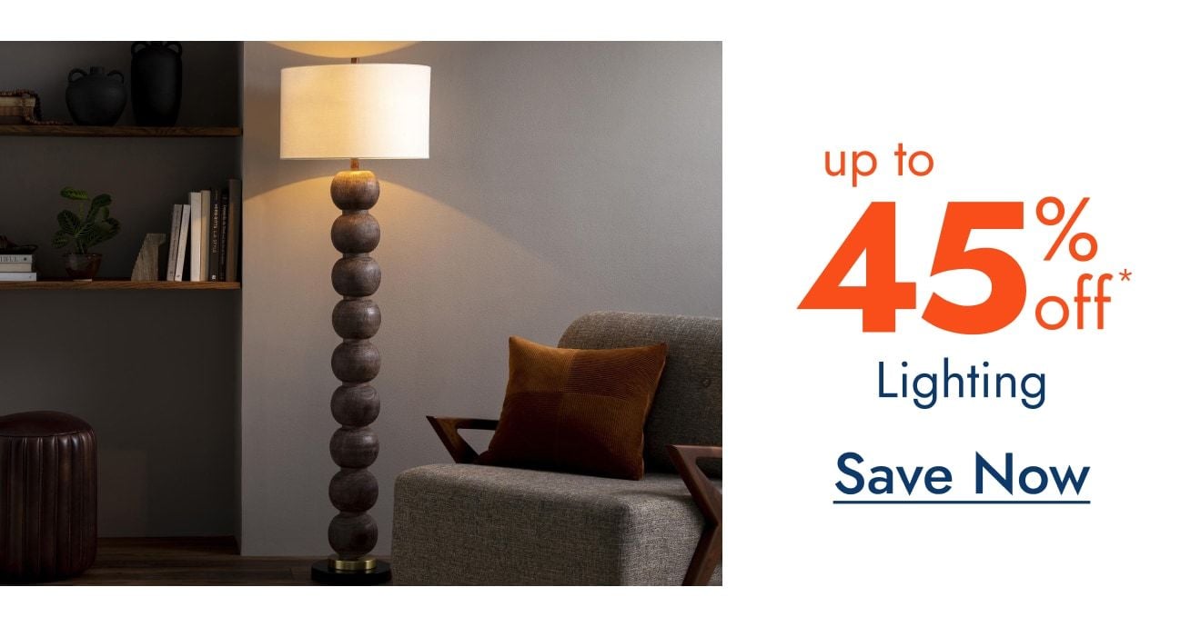 Lighting- Up to 45% off