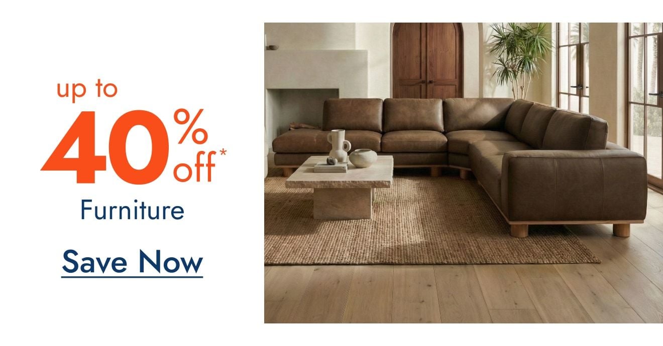 Furniture - Up to 40% off
