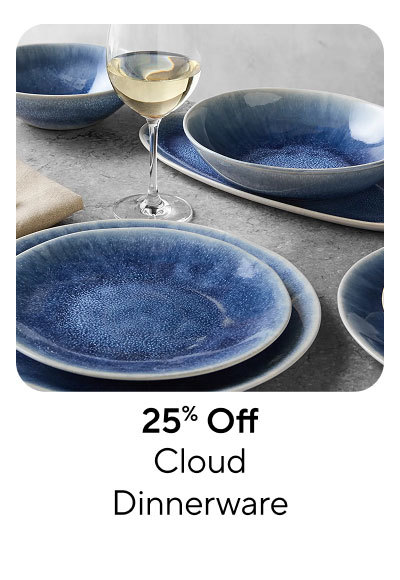 25% Off Cloud Dinnerware Collections