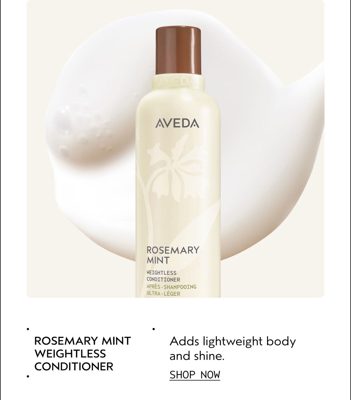 ROSEMARY MINT WEIGHTLESS CONDITIONER | Adds lightweight body and shine. | SHOP NOW