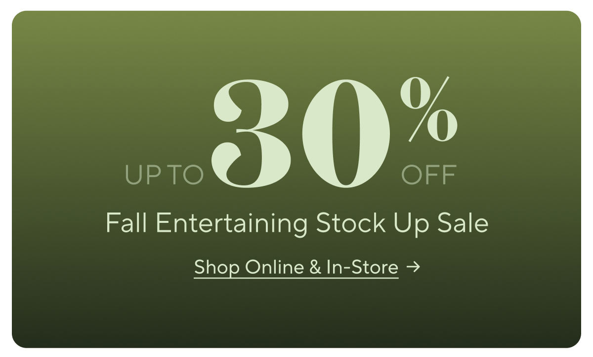 Entertaining Stock Up Sale 