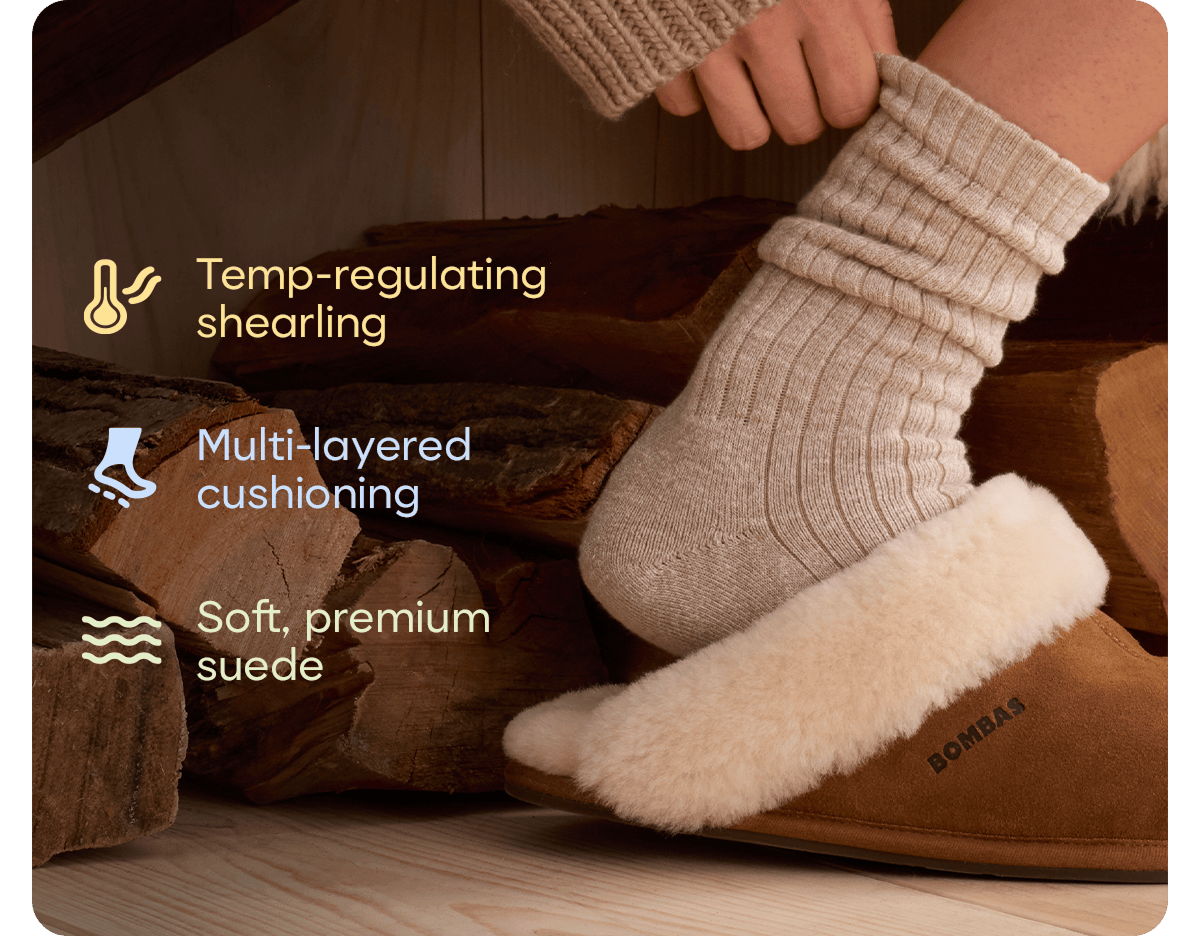 Temp-regulating shearling. Multi-layered cushioning. Soft, premium suede