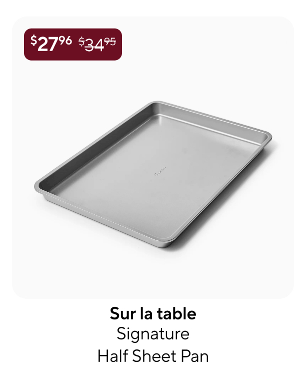 Sur la table Signature Half Sheet Pan