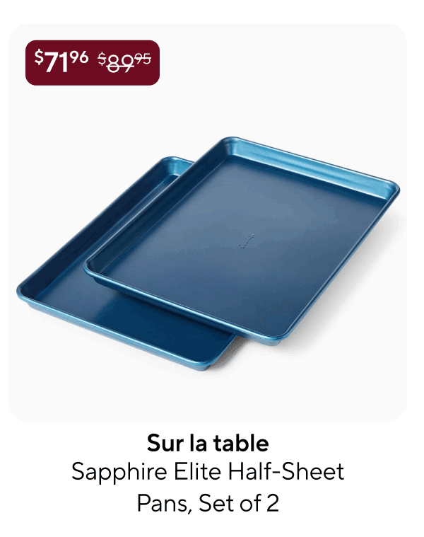Sur la table Sapphire Elite Half-Sheet Pans, Set of 2