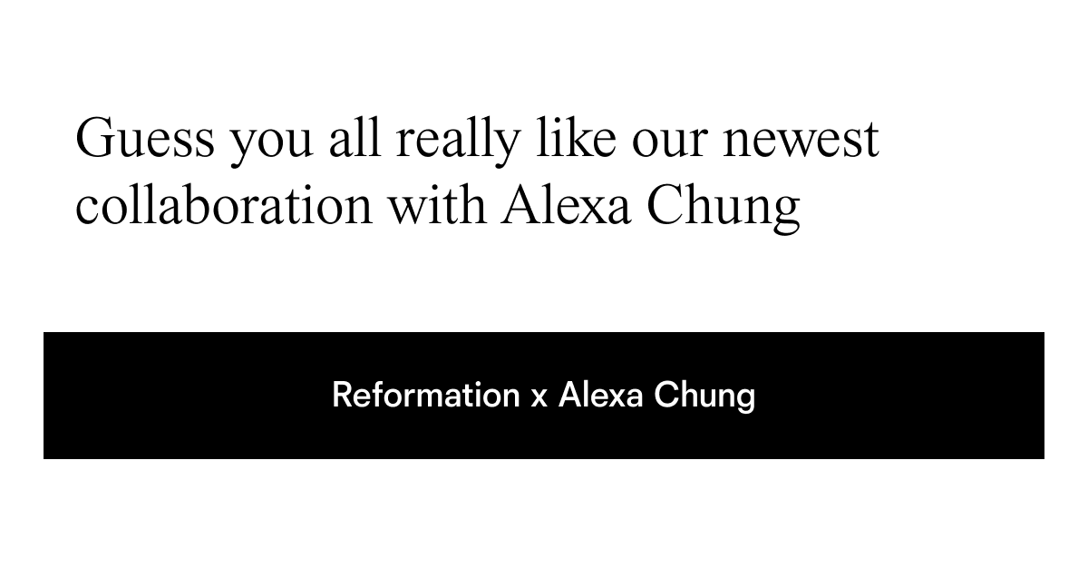 Reformation x Alexa Chung