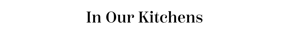 In Our Kitchens