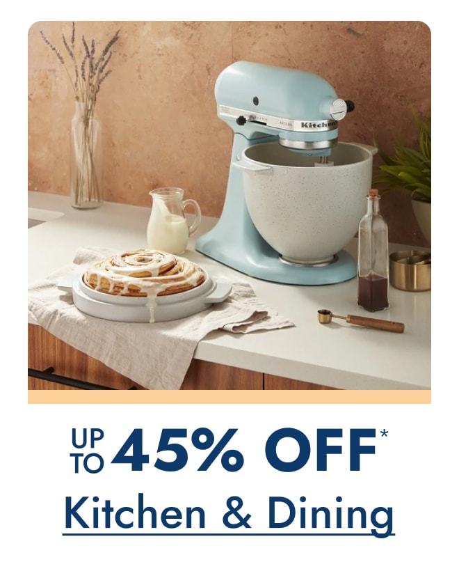 Kitchen & Dining up to 45% off