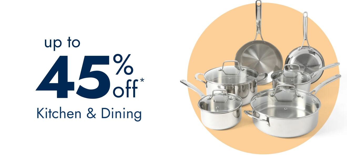 Kitchen & Dining up to 45% off