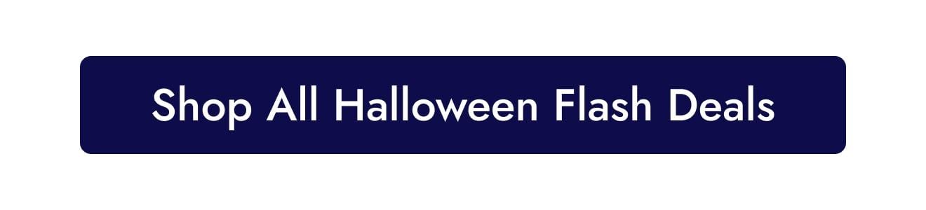 Shop All Halloween Flash Deals
