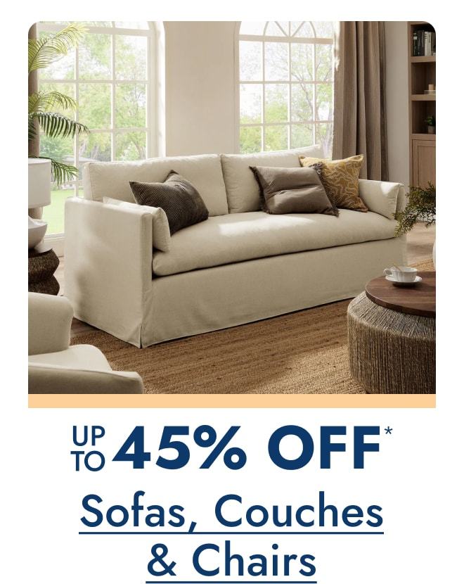 Sofas, Couches, Chairs up to 45% off