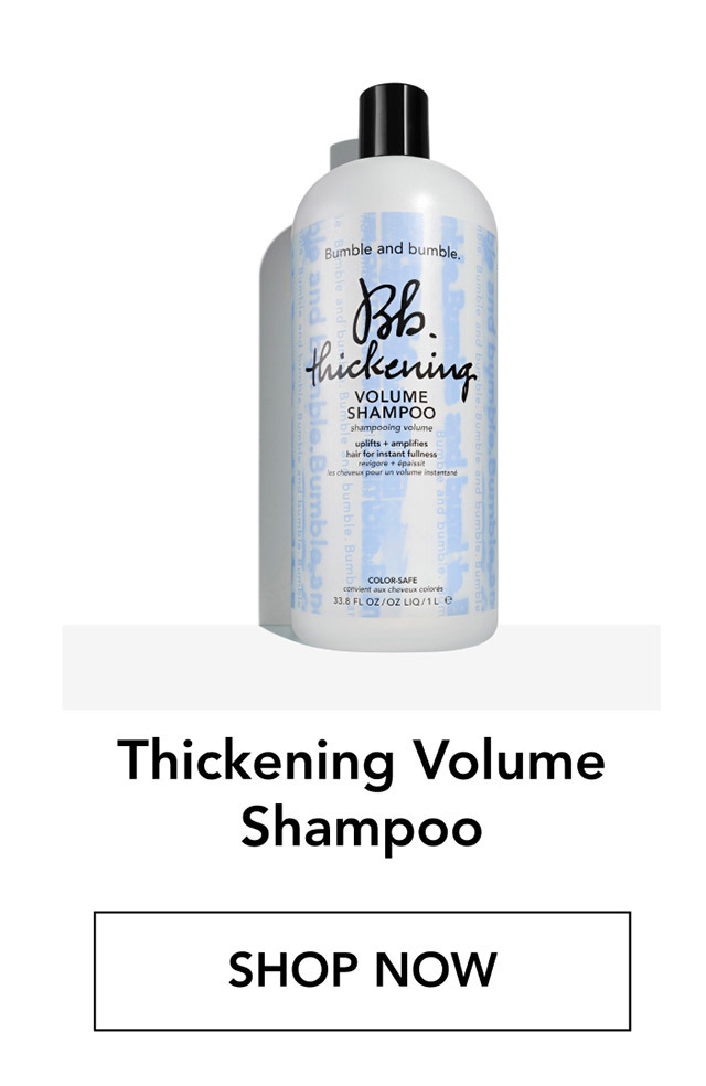 Thickening Volume Shampoo | SHOP NOW