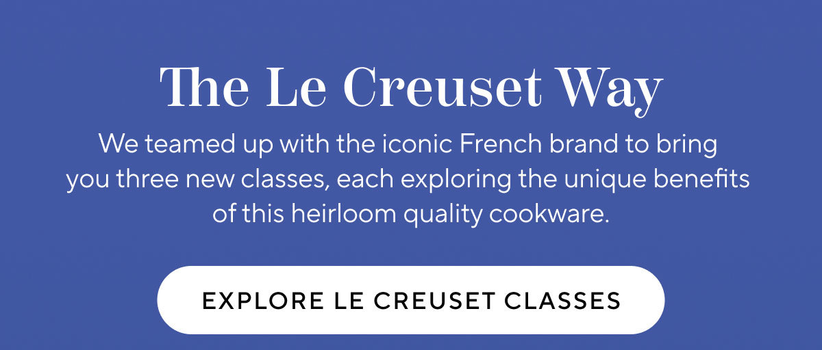 Explore Le Creuset Classes