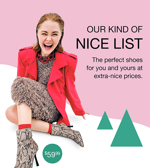 Our Kind Of Nice List | The perfect shoes for you and yours at extra-nice prices.