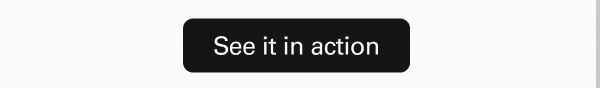 See it in action