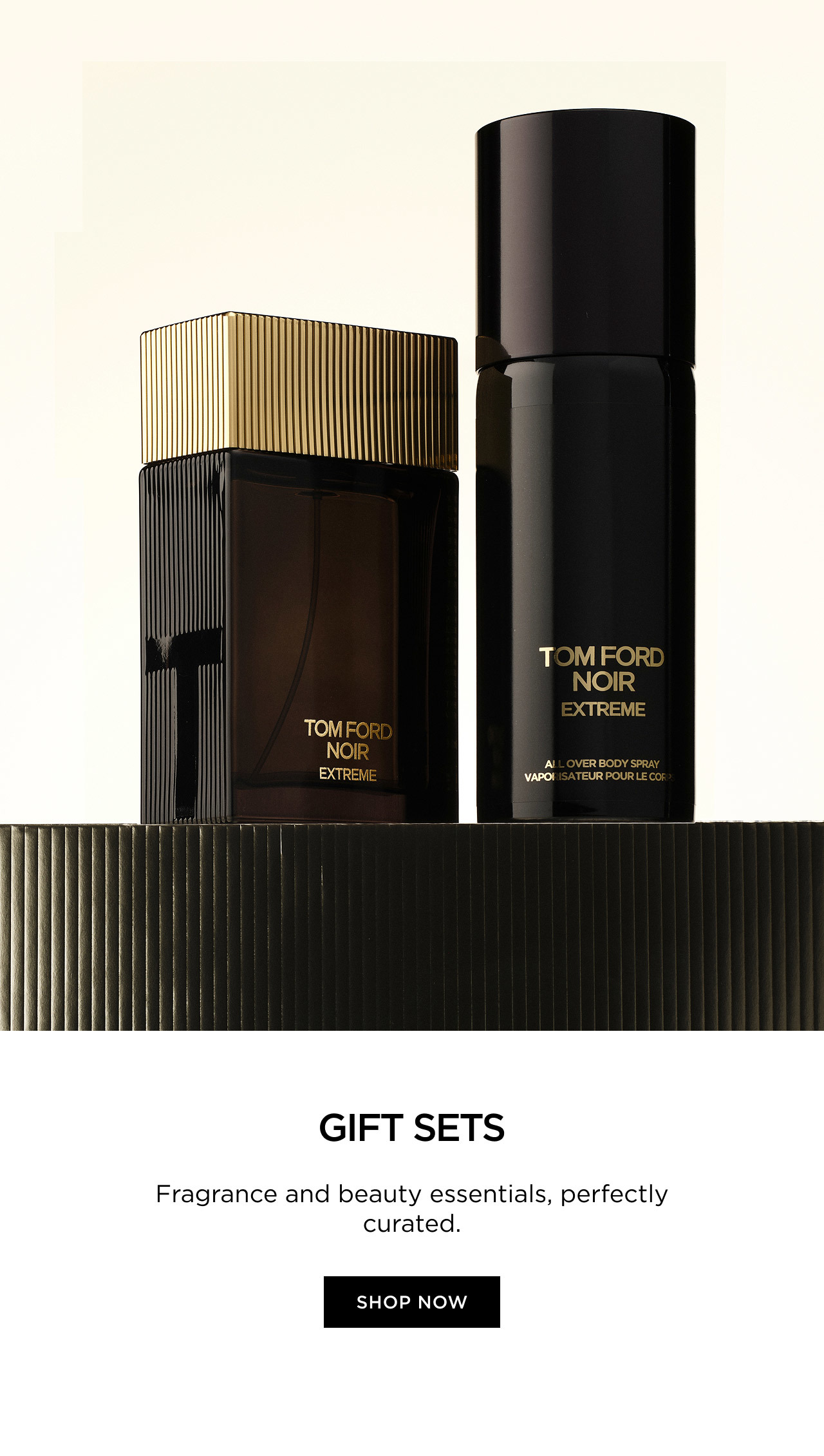 TOM FORD | Noir Extreme | GIFT SETS | Fragrance and beauty essentials, perfectly curated. | SHOP NOW