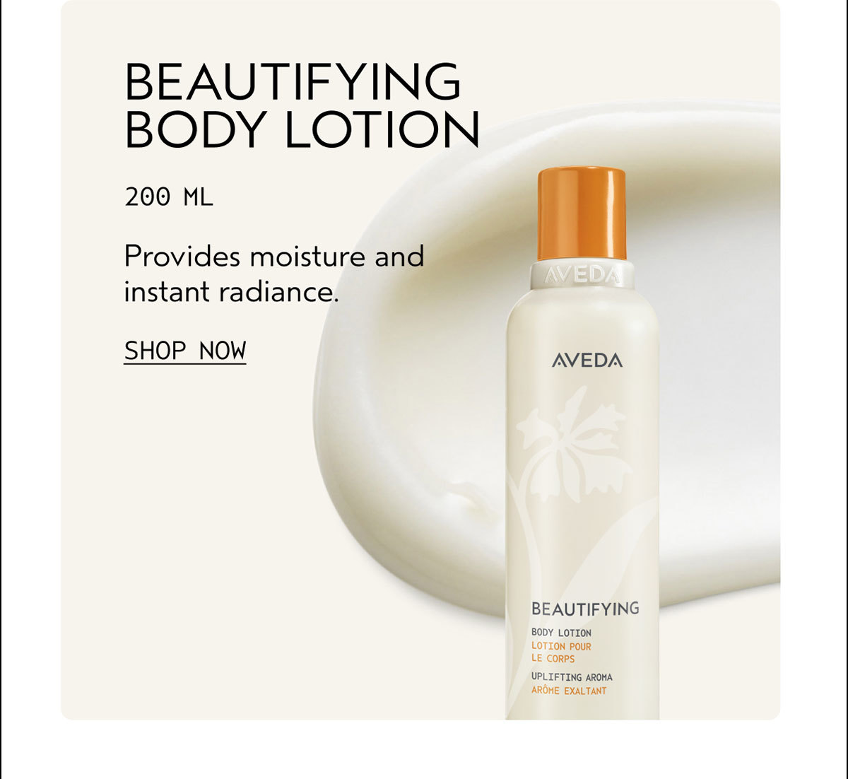BEAUTIFYING BODY LOTION | 200 ML | Provides moisture and instant radiance. | SHOP NOW