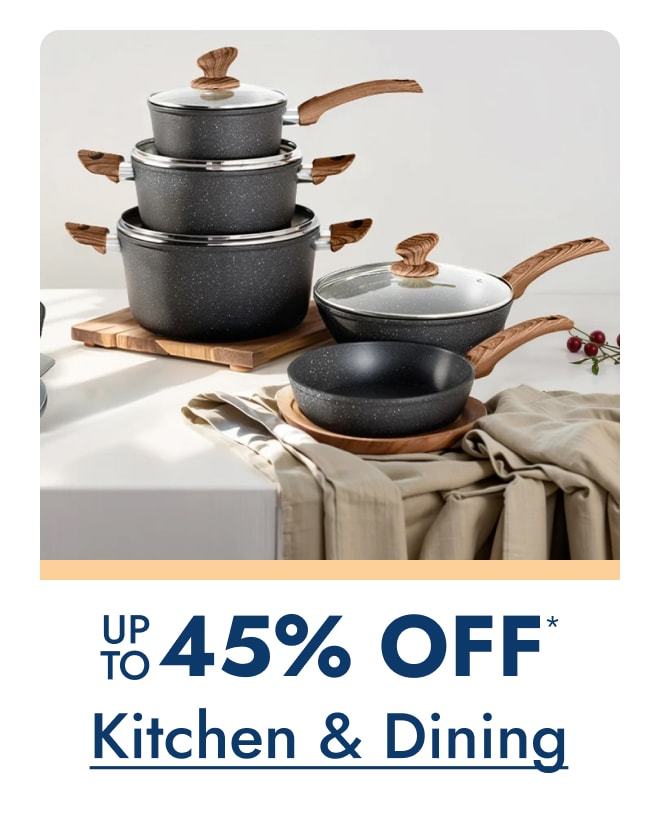 Kitchen & Dining up to 45% off