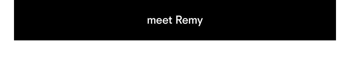 meet Remy