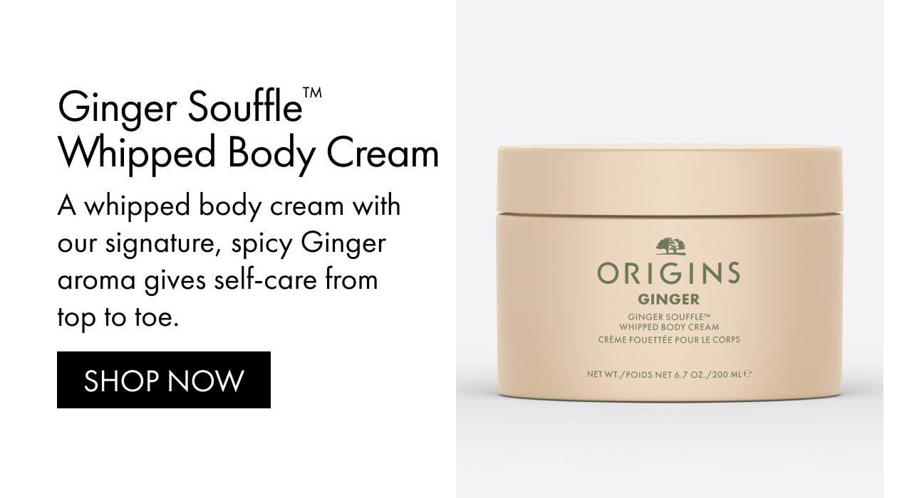 Ginger Souffle™ Whipped Body Cream | A whipped body cream with our signature, spicy Ginger aroma gives self-care from top to toe. | SHOP NOW