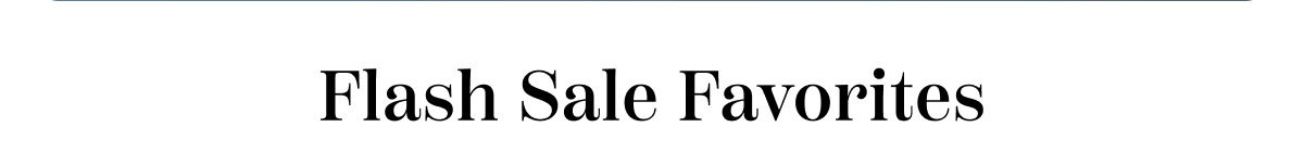Flash Sale Favorites