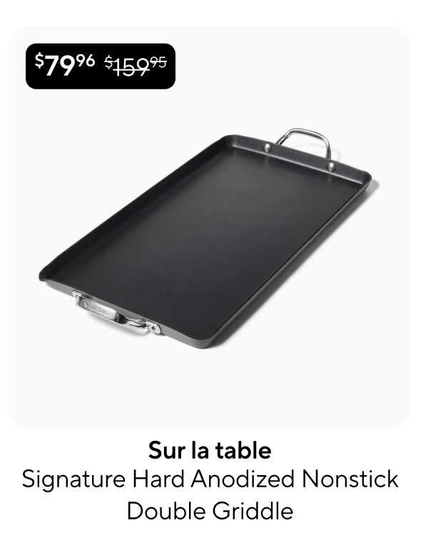 Sur la table Signature Hard Anodized Nonstick Double Griddle