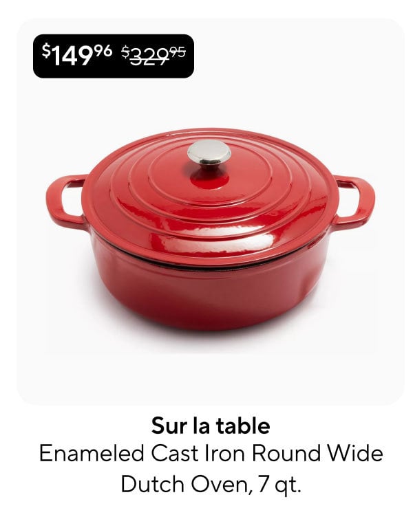 Sur la table Enameled Cast Iron Round Wide Dutch Oven, 7 qt.