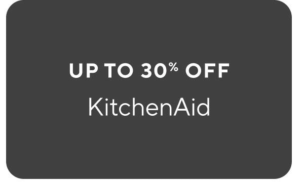 KitchenAid up to 30%