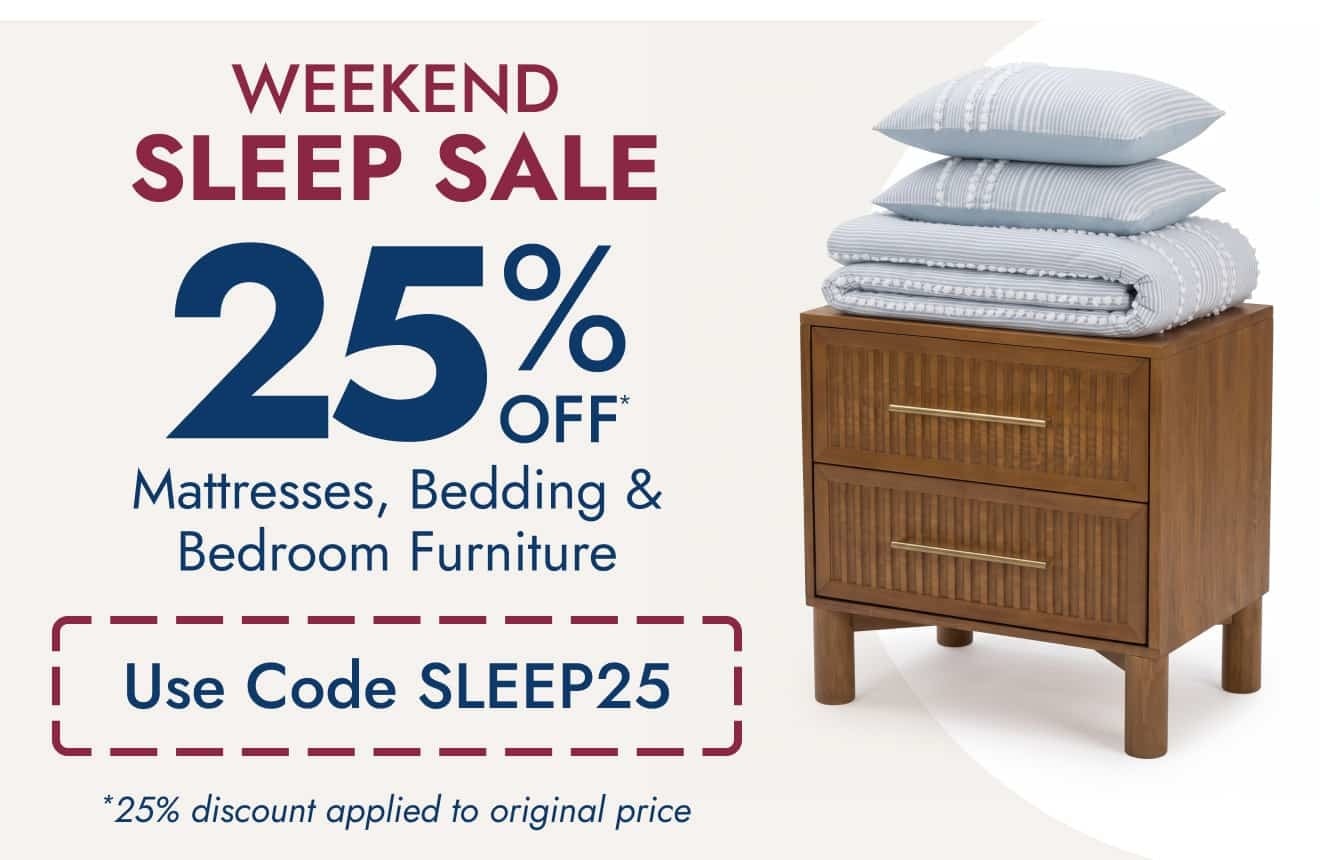 Shop the Weekend Sleep Sale - Extra 25% off