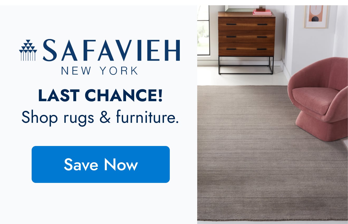 Safavieh: Last Chance! Shop Rugs & Furniture!