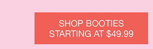 Shop Booties Starting At $49.99
