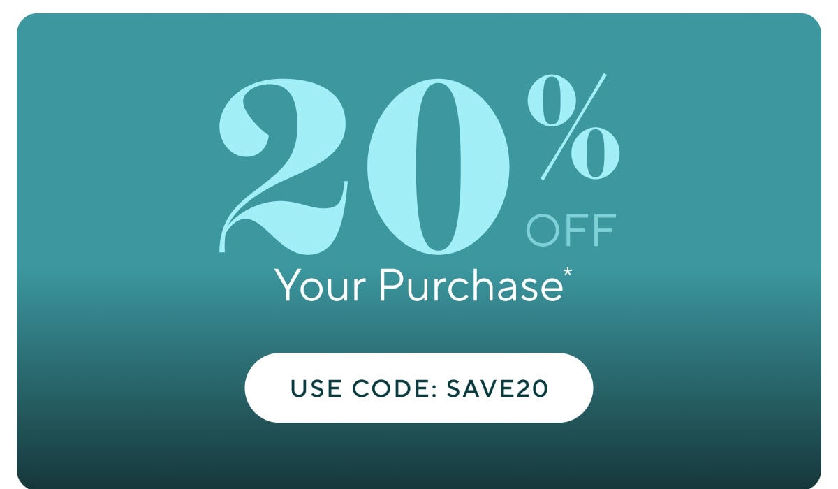 20% off your purchase with code SAVE20
