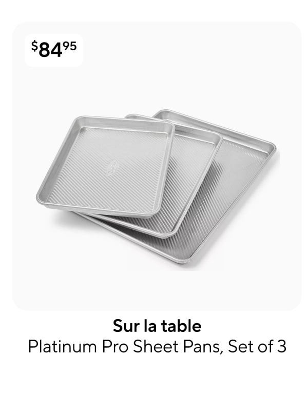  Sur la table Platinum Pro Sheet Pans, Set of 3